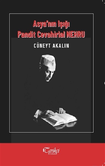 Asya'nın Işığı Pandit Cevahirlal Nehru