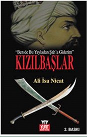 Kızılbaşlar "Ben de Bu Yayladan Şah’a Giderim"