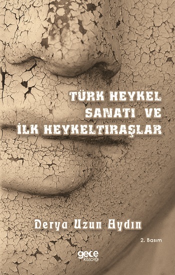 Türk Heykel Sanatı ve İlk Heykeltıraşlar