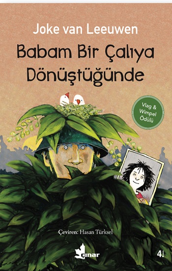 Babam Bir Çalıya Dönüştüğünde