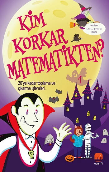 Kim Korkar Matematikten 1 - 20’ye Kadar Toplama ve Çıkarma