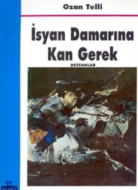 İsyan Damarına Kan Gerek