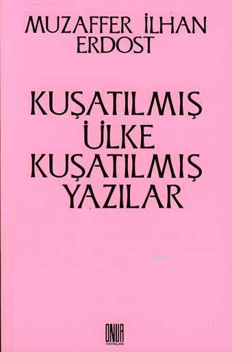 Kuşatılmış Ülke Kuşatılmış Yazılar