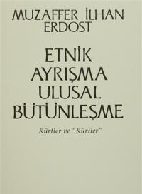 Etnik Ayrışma Ulusal Bütünleşme