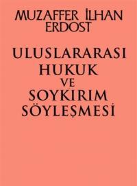 Uluslararası Hukuk ve Soykırım Söyleşmesi