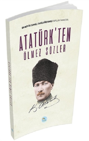 Atatürk'ten Ölmez Sözler