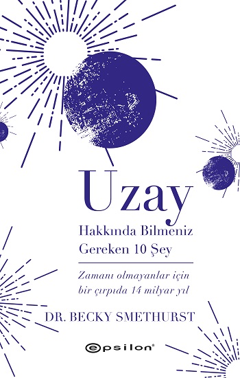 Uzay Hakkında Bilmeniz Gereken 10 Şey (Ciltli)