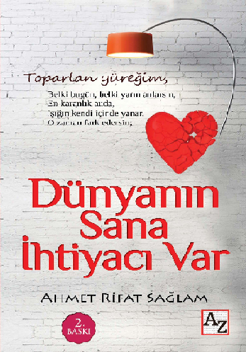 Dünyanın Sana İhtiyacı Var