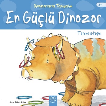 Dinozorlarla Tanışalım-En Güçlü Dinozor: Triseratops