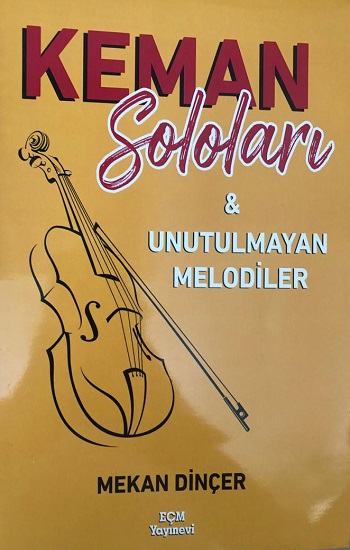 Keman Soloları & Unutulmayan Melodiler