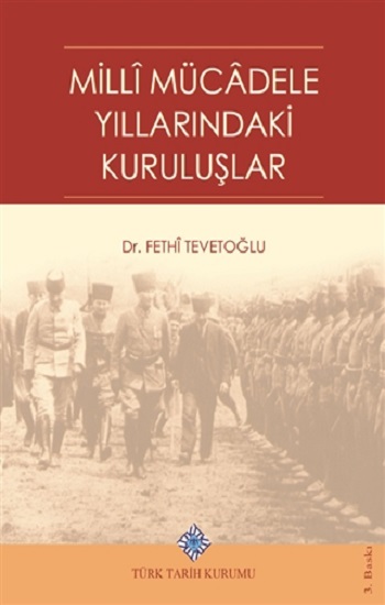 Milli Mücadele Yıllarındaki Kuruluşlar