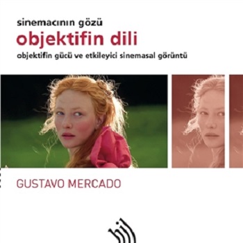 Objektifin Dili - Sinemacının Gözü (Ciltli)