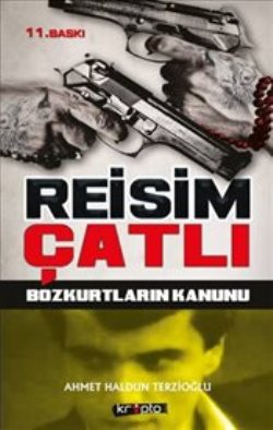 Reisim Çatlı - Bozkurtların Kanunu