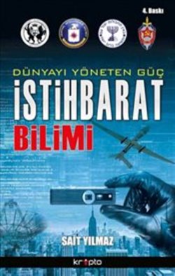 Dünyayı Yöneten Güç : İstihbarat Bilimi