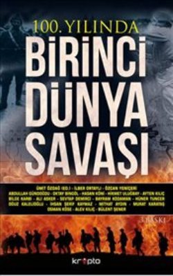 100. Yılında Birinci Dünya Savaşı