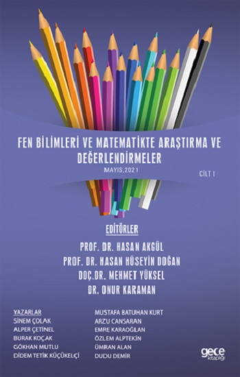 Fen Bilimleri ve Matematikte Araştırma ve Değerlendirmeler Cilt 1