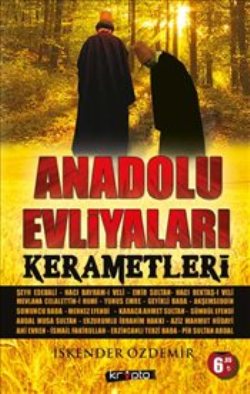 Anadolu Evliyaları Kerametleri