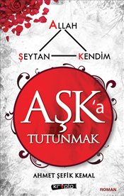 Aşk’a Tutunmak