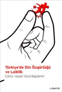 Türkiye’de Din Özgürlüğü ve Laiklik