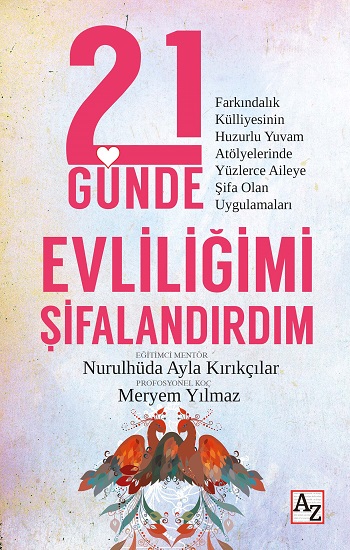 21 Günde Evliliğimi Şifalandırdım