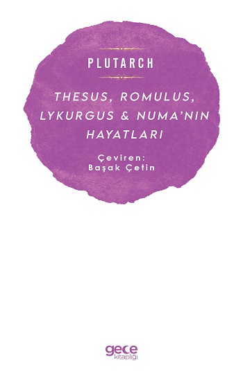 Thesus, Romulus, Lykurgus ve Numa’nın Hayatları