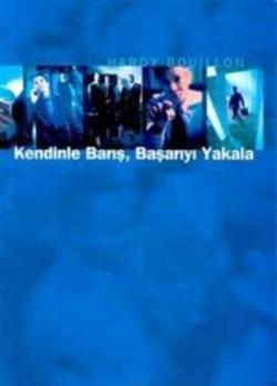 Kendinle Barış, Başarıyı Yakala