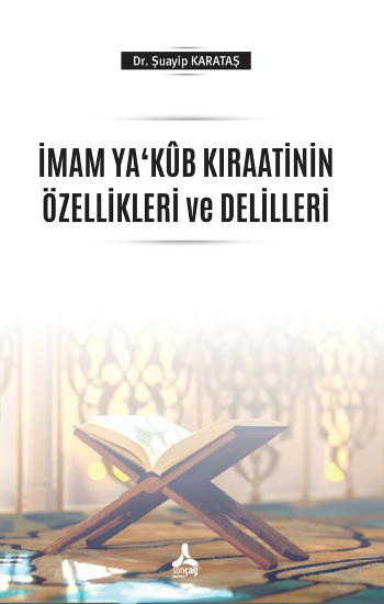 İmam Yakub Kıraatinin Özellikleri ve Delilleri