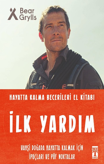 İlk Yardım - Hayatta Kalma Becerileri El Kitabı