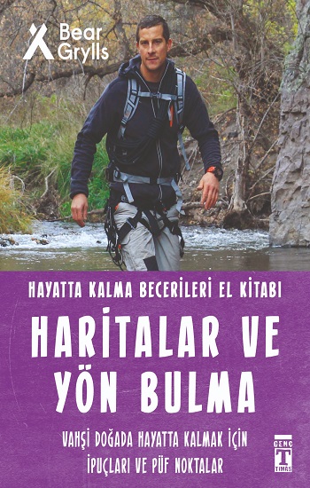 Haritalar ve Yön Bulma - Hayatta Kalma Becerileri El Kitabı