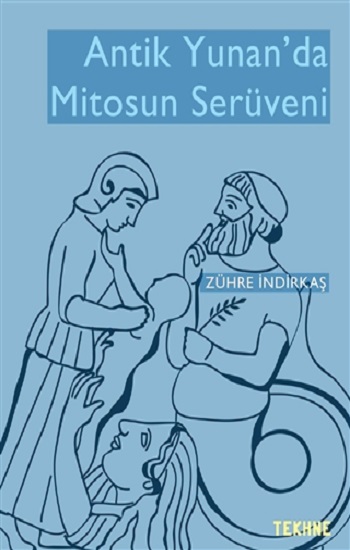 Antik Yunan’da Mitosun Serüveni