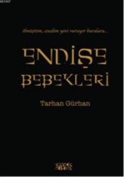 Endişe Bebekleri