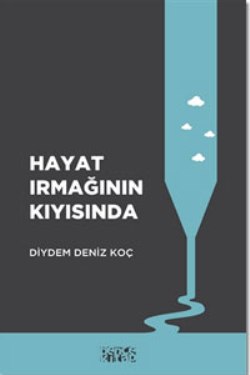 Hayat Irmağının Kıyısında