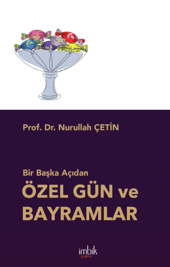 Bir Başka Açıdan Özel Gün ve Bayramlar