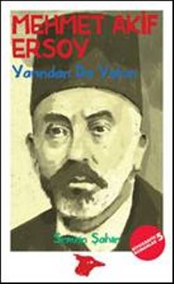 Mehmet Akif Ersoy Yarından Da Yakın