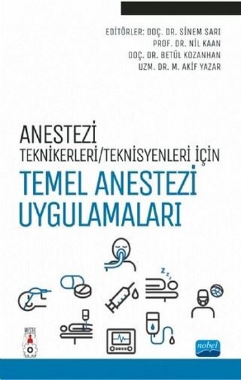 Anestezi Teknikerleri/Teknisyenleri İçin Temel Anestezi Uygulamaları