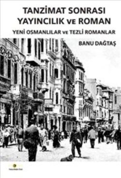 Tanzimat Sonrası Yayıncılık ve Roman