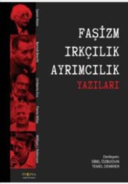 Faşizm Irkçılık Ayrımcılık Yazıları