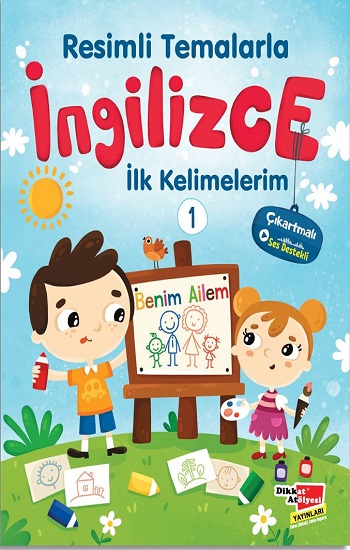 Resimli Temalarla İngilizce İlk Kelimelerim 1 - Benim Ailem