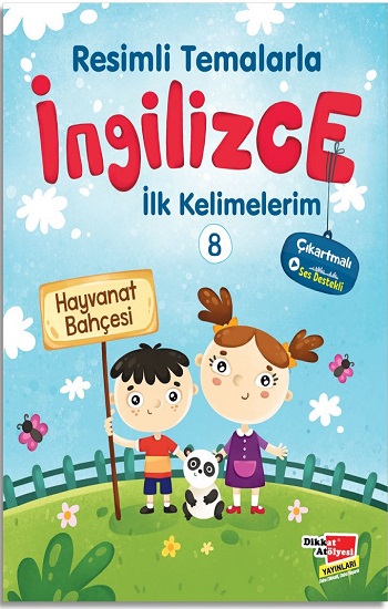 Resimli Temalarla İngilizce İlk Kelimelerim 8 - Hayvanat Bahçesi