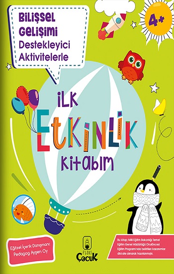 Bilişsel Gelişimi Destekleyici Aktivitelerle İlk Etkinlik Kitabım