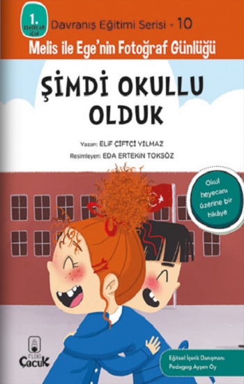 Şimdi Okullu Olduk - Davranış Eğitimi Serisi-10