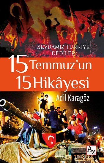 15 Temmuz’un 15 Hikayesi