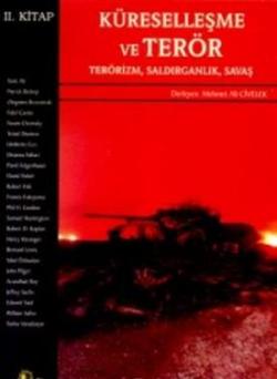 Küreselleşme ve Terör Terörizm, Saldırganlık, Savaş 2. Kitap