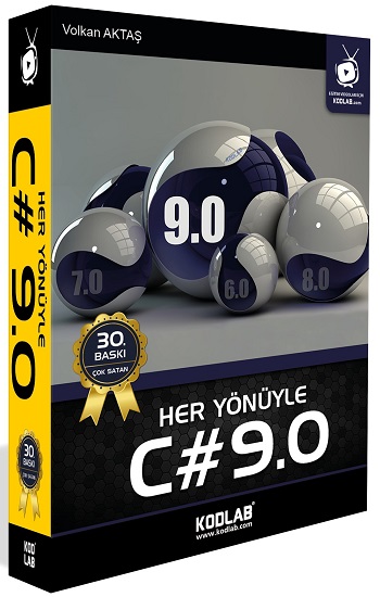 Her Yönüyle C# 9.0 Eğitim Kitabı