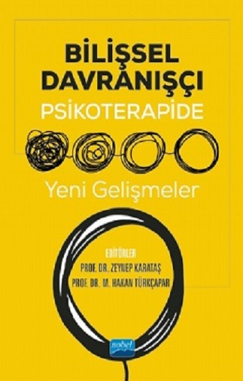 Bilişsel Davranışçı Psikoterapide Yeni Gelişmeler