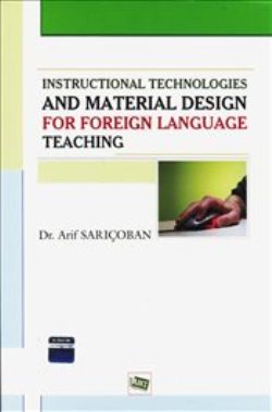 Instructional Technologies and Material Design For Foreign Language Teaching