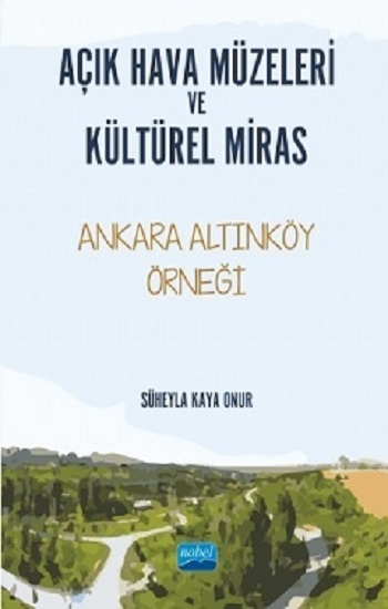 Açık Hava Müzeleri ve Kültürel Miras