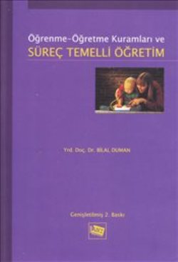 Öğrenme Öğretme Kuramları ve Süreç Temelli Öğretim