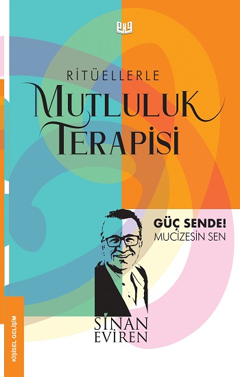 Ritüellerle Mutluluk Terapisi