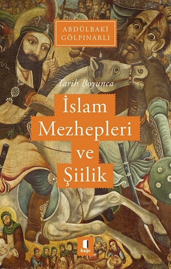 Tarih Boyunca İslam Mezhepleri ve Şiilik